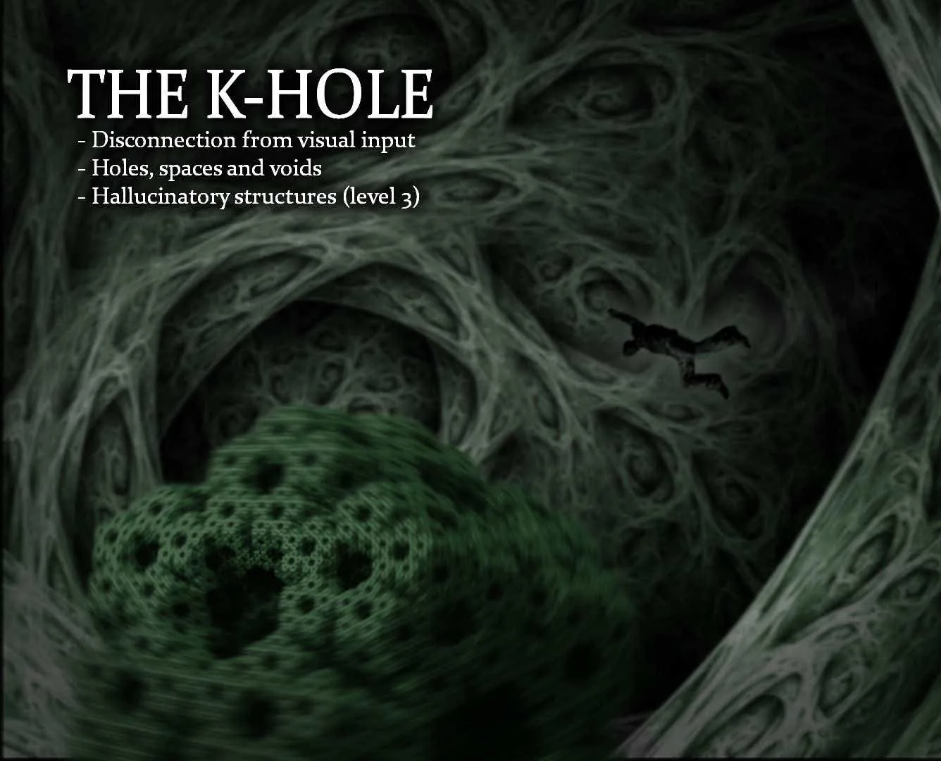 The K-Hole